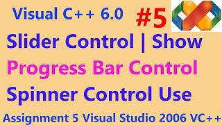 #5 VC++ Visual C++ | Use of Slider Control | Show Progress Bar Control | VC++ Spinner Control