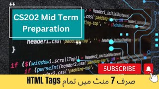 CS202 Mid Term Preparation | All HTML Tags in 7 minutes | By Hira Shabir @educationcity72 Net Worth