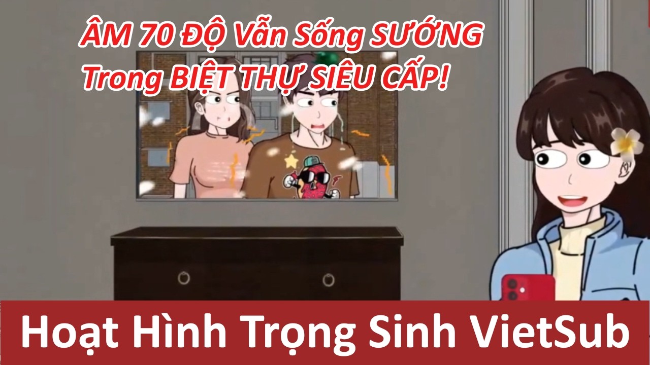 Mạt Thế Bão Tuyết Sống Sướng Trong Biệt Thự | Hoạt Hình VietSub