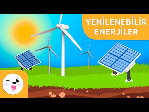 Yenilenebilir enerjiler - Çocuklar için enerji çeşitleri