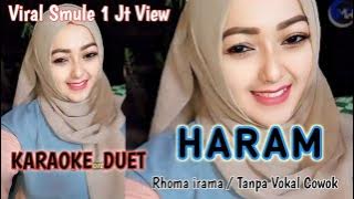 Karaoke Duet Haram ( rhoma irama feat rita sugiarto ) Duet Karaoke Dangdut Koplo Terbaru Smule