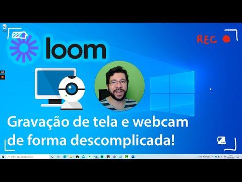 Grave tela e webcam com a ferramenta Loom