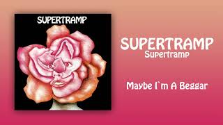 Maybe I'm A Beggar - Supertramp (HQ Audio)