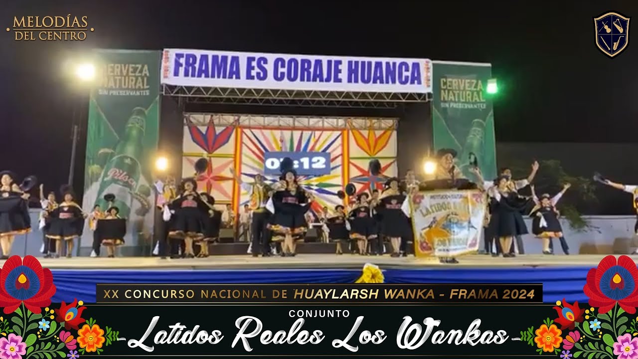 Latidos Reales Los Wankas - XX Concurso Nacional de Huaylarsh Wanka FRAMA 2024