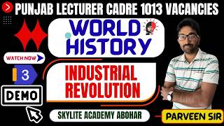 Lecturer Cadre ( 1013 )Jobs | World History: Industrial Revolution ( Demo -3) | Skylite Academy Abh.