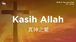 Download Lagu KPPK 27 - Kasih Allah | Gereja Karunia Download Lagu KPPK 27 - Kasih Allah | Gereja Karunia