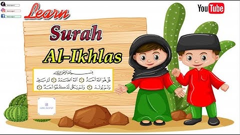 Learn Surah Al-ikhlas | Translation of Surat Al-Ikhlas سورة الإخلاص | Memorize Surah Al-ikhlas