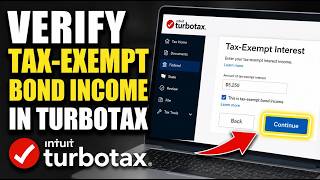 How to verify tax-exempt bond income reporting in TurboTax - Beginner Guide