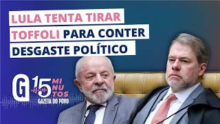 Amizade abalada: Lula quer renúncia de Dias Toffoli para conter novas denúncias | 15 MINUTOS
