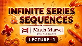 INFINITE SERIES &amp; SEQUENCES | INFINITE SEQUENCES | LECTURE-1 | GTU - MATHEMATICS 1