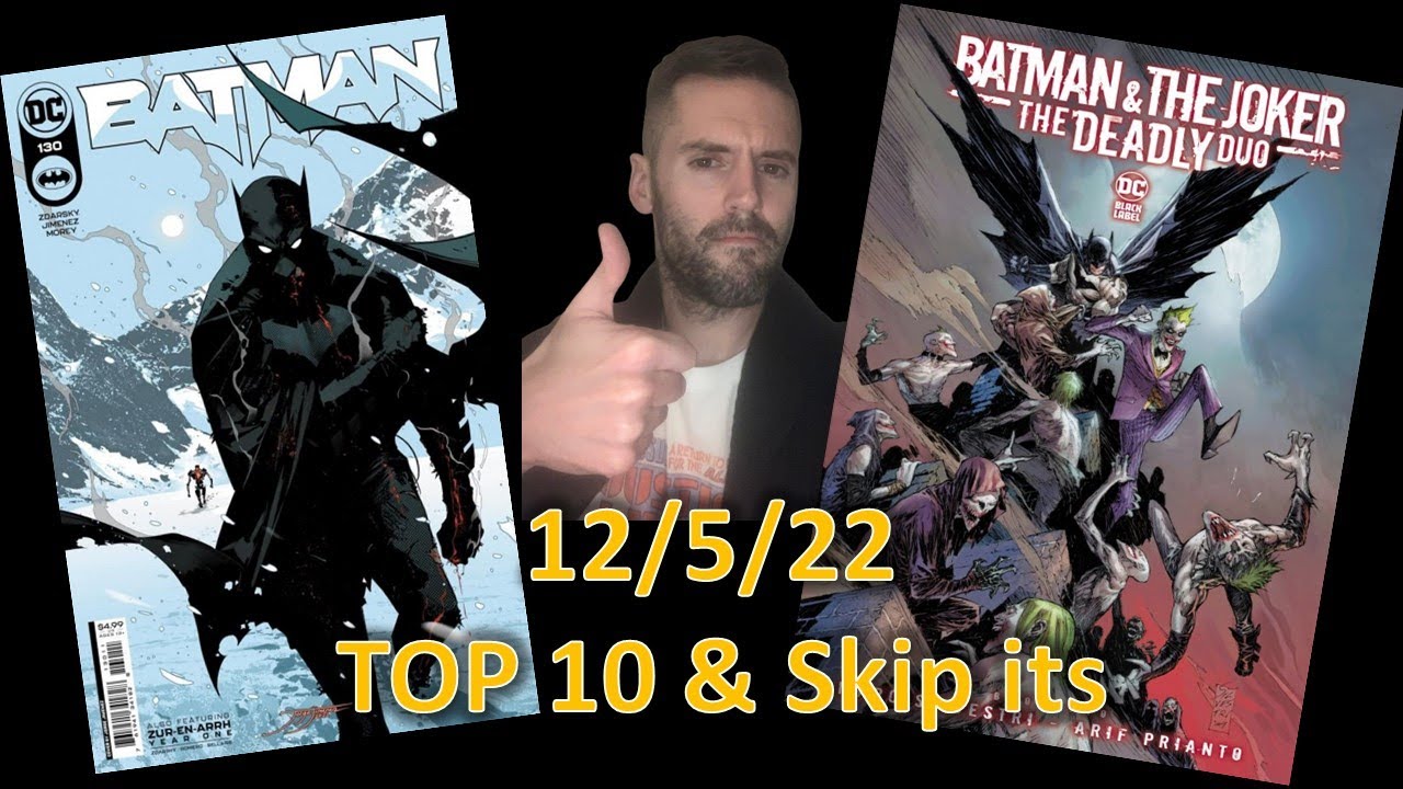 TOP 10 AND WORST COMICS OF THE WEEK! 12/5/22