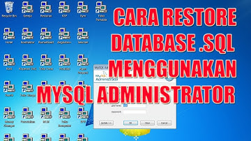 CARA RESTORE DATABASE SOFTWARE MENGGUNAKAN MYSQL ADMINISTRATOR