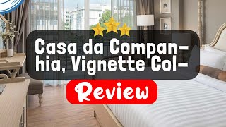 Casa da Companhia, Vignette Collection Porto Review  Is This Hotel Worth It?