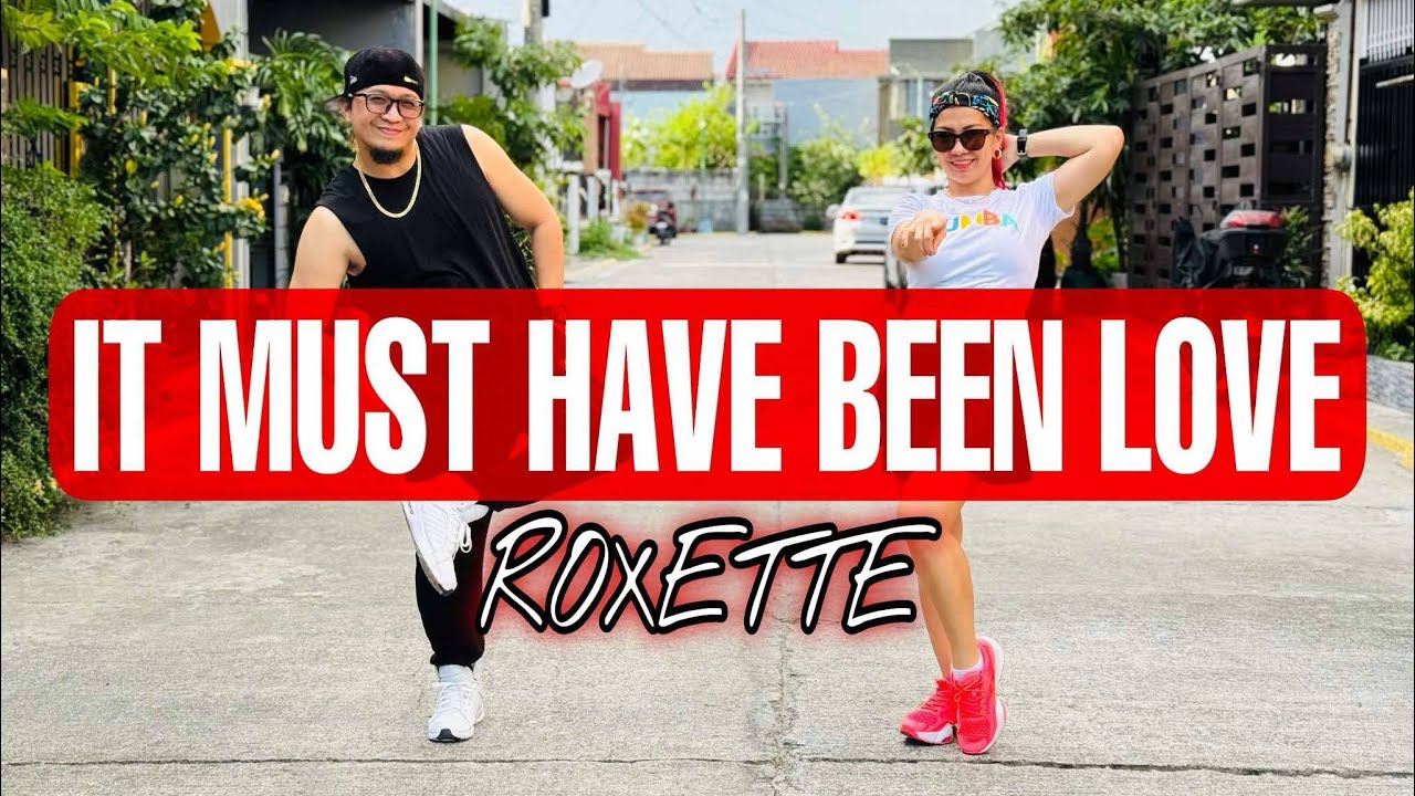 IT MUST HAVE BEEN LOVE ( Roxette ) Dj Keycz Remix l Dance workout l Zumba
