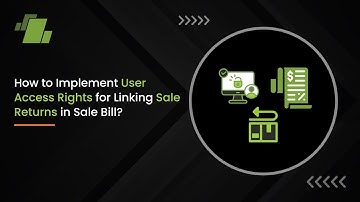 How to Implement User Access Rights for Linking Sale Returns in Sale Bill ?