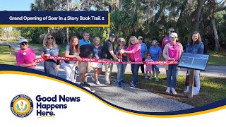 Grand Opening of Soar in 4 Story Book Trail 2