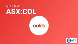 Quick Take Coles Group Ltd Asxcol