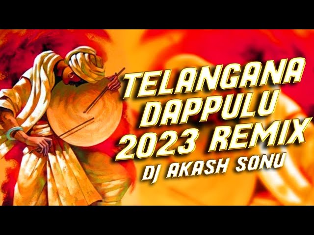 TELANGANA DAPPULU 2023 REMIX DJ AKASH SONU class=