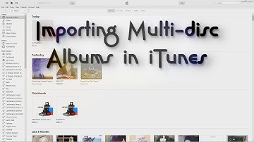How to Import CD Albums with Multiple Discs in iTunes and Fix Artwork