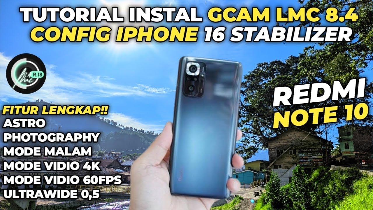 CARA INSTALL GCAM LMC 8.4 + CONFIG TERBARU REDMI NOTE 10 - DOWNLOAD ...