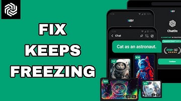 How To Fix And Solve Keeps Freezing On ChatOn - Ai Chat Bot Assistant App | Final Solution