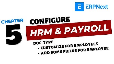 5- ERPNEXT HR & PAYROLL MODULE CONFIGURATION PART-5