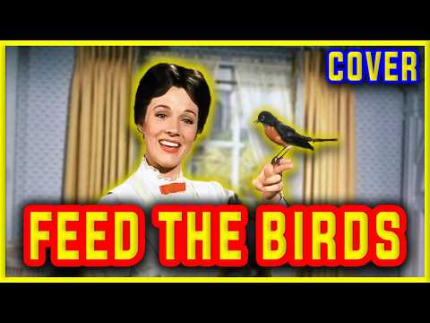 FEED THE BIRDS - COVER - (MARY POPPINS)