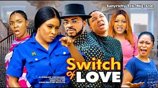 SWITCH OF LOVE (Reuploaded) EKENE UMENWA & MARY IGWE, MALEEK MILTON 2024 Latest Nollywood Movie