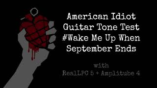 Green Day - American Idiot Guitar Tone Test #WakeMeUpWhenSeptemberEnds