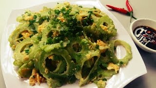 Khổ Qua Xào Trứng - Egg fri bitter melon