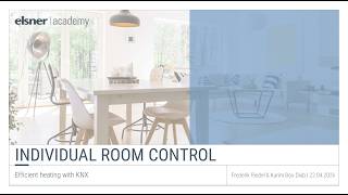Individual Room Control – Efficient Heating with KNX (recording of webinar 22.04.26)