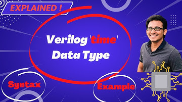 Explained - Verilog TIME Data Type | VLSI Interview Topics| VLSI Excellence | Do 👍 & 🔕