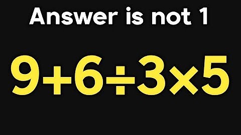 9+6÷3×5 = ❓ / Is your math brain ready for this challenge / PEMDAS rules question