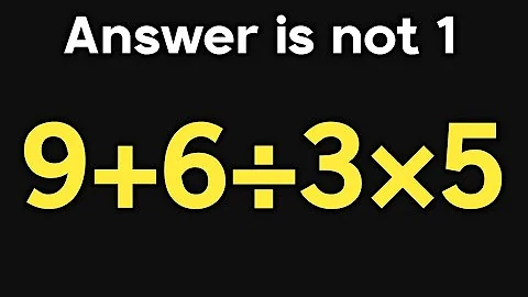 9+6÷3×5 = ❓ / Is your math brain ready for this challenge / PEMDAS rules question