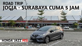 Road Trip Jogja - Surabaya cuma 5 jam!! Honda Jazz RS