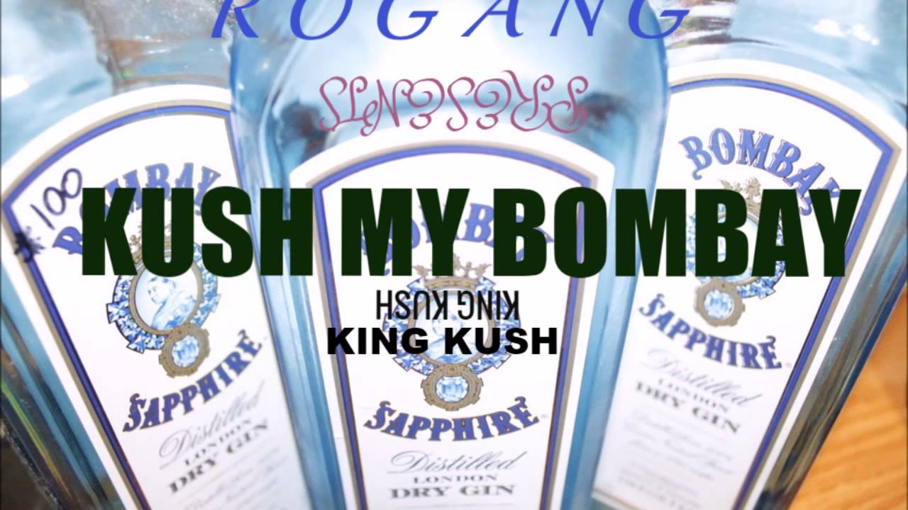 King Kush - Kush My Bombay
