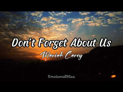 Don't Forget About Us || Mariah Carey (Lyrics)