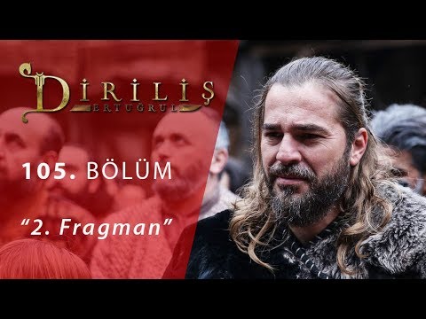 Diriliş Ertuğrul 105. Bölüm 2.Fragmanı