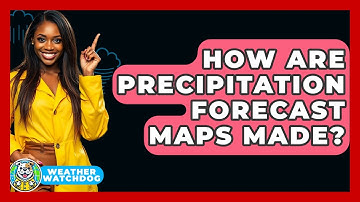 How Are Precipitation Forecast Maps Made? - Weather Watchdog