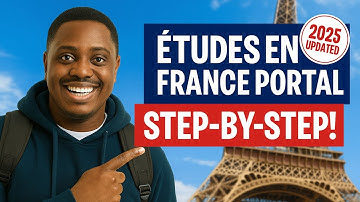 Études en France Portal – Step-by-Step!