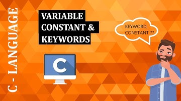 Variable Constant and Keyword | C Language | 2020