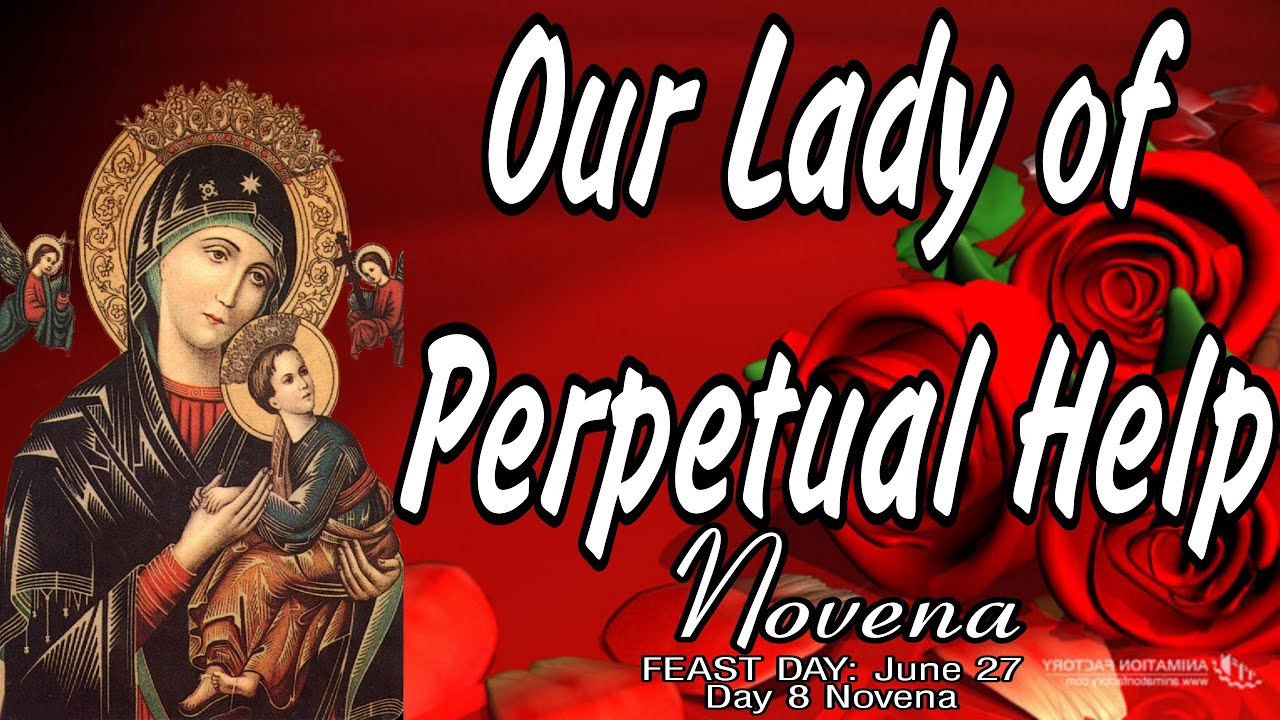Our Lady of Perpetual Help Novena Day 8 with Litany) YouTube