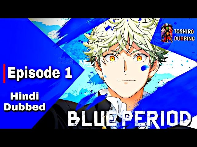 Blue period episode 1 in english subbed - video Dailymotion