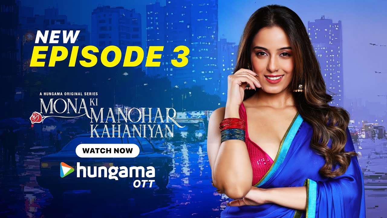 Mona Ki Manohar Kahaniyan Episode 3 Leaked | Today's Episode |Hindi Web Series 2026 | Hungama OTT