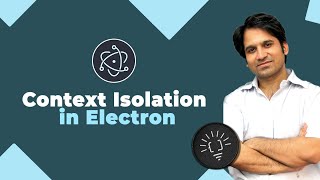 Изоляция контекста в Electron JS — подробное объяснение. Электронное руководство по JS