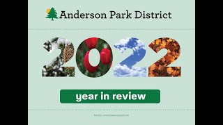 Anderson Park Districts 2022 Year In Review