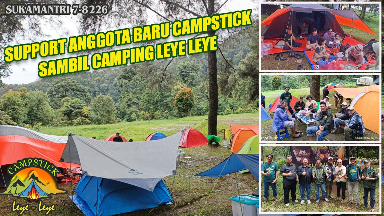CAMPING LEYE LEYE BARENG KELUARGA BESAR CAMPSTICK