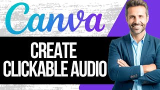 How to Create Clickable Audio in a Presentation in Canva