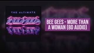 Bee Gees  More Than A Woman 8d 