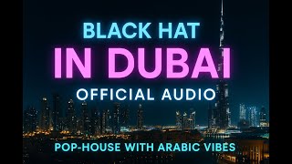 𝑽𝒚𝒃𝒆𝑴𝒊𝒙𝒙 𝑺𝒐𝒖𝒏𝒅 – In Dubai (Official Audio | Pop-House with Arabic Vibes 2025) #music #love #edit